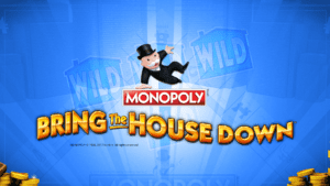 Monopoly Bring the House Down Slots