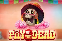 Pay of the Dead Slot Game