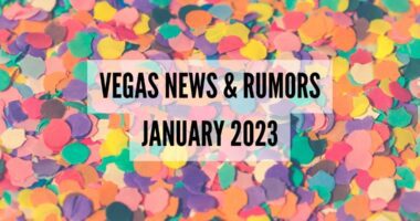Vegas news & rumors January 2023